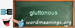 WordMeaning blackboard for gluttonous